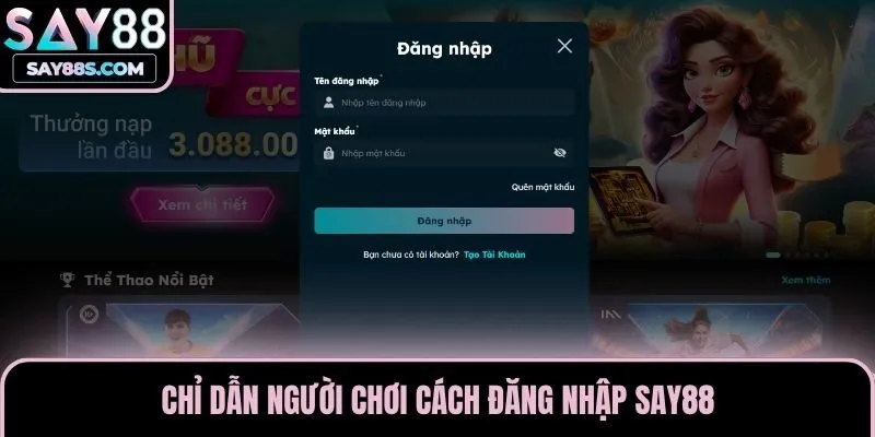 Chỉ dẫn người chơi cách đăng nhập Say88