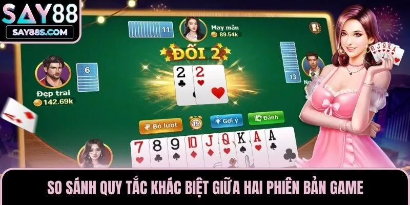 So sánh quy tắc khác biệt giữa hai phiên bản game